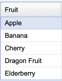 A visualised Ext JS grid with five fruit items in alphabetical order: Apple, Banana, Cherry, Dragon Fruit, Elderberry